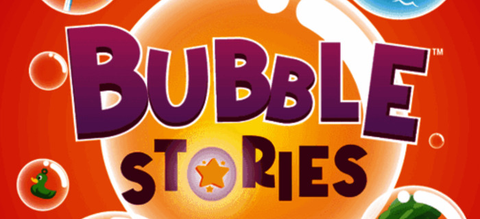 Bubble Stories!
