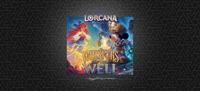 Lorcana &ndash; A New Chapter Begins with Whispers