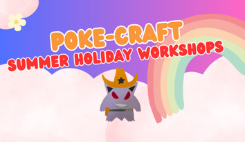 Poke-Craft, Summer holiday workshops