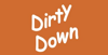 Dirty Down