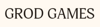 Grod Games