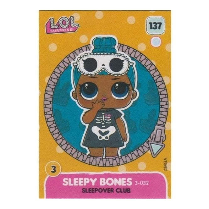 L.O.L. Surprise Single Card 137 SLEEPY BONES SLEEPOVER CLUB