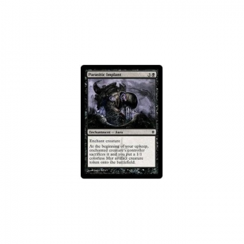 Parasitic Implant : NEW PHYREXIA 067/175 - Magic the Gathering Single Card