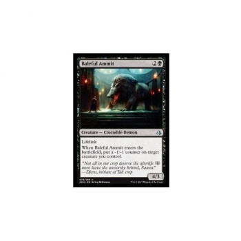 Baleful Ammit : AMONKHET 079/287 - Magic the Gathering Single Card