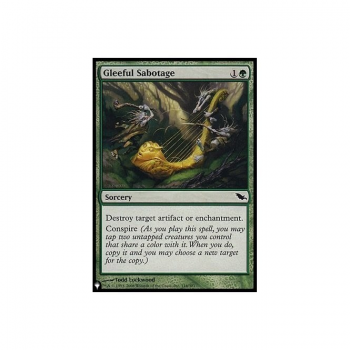 Gleeful Sabotage (FOIL) : MYSTERY BOOSTER 1881 - Magic the Gathering Single Card