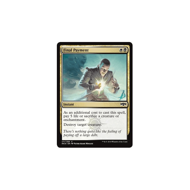 Final Payment (FOIL) : RAVNICA ALLEGIANCE 171/259 - Magic the Gathering Single Card Final Payment (FOIL) : RAVNICA ALLEGIANCE 171/259 - Magic the Gathering Single Card