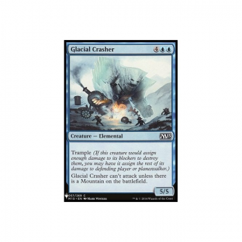 Glacial Crasher : MYSTERY BOOSTER 409 - Magic the Gathering Single Card