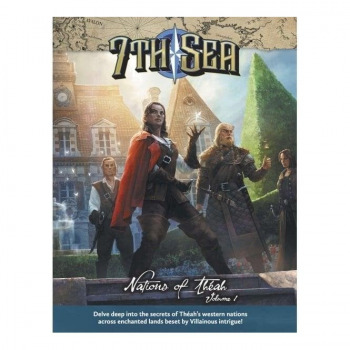 7th Sea (Second edition) : Nations of Theah Volume 1