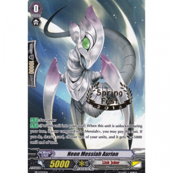 Cardfight!! Vanguard Promotional Card : PR/0312 Neon Messiah Aurion (Spring Fest 2016)