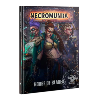 Necromunda : House of Blades