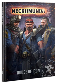 Necromunda : House of Iron