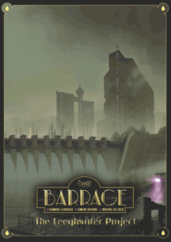 Barrage: The Leeghwater Project