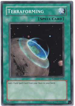 Terraforming (Common) - TU01-EN013 - Yu-Gi-Oh! Single Card