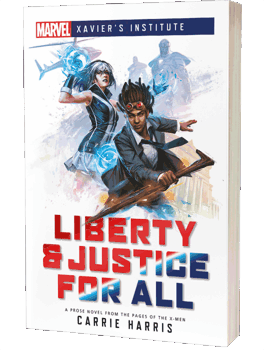 Liberty & Justice For All: Marvel Xavier's Institute