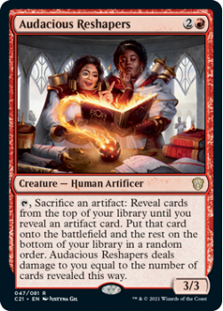 Audacious Reshapers : COMMANDER 2021 - 047/081 - Magic the Gathering Single Card