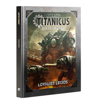 Adeptus Titanicus: Loyalist Legios