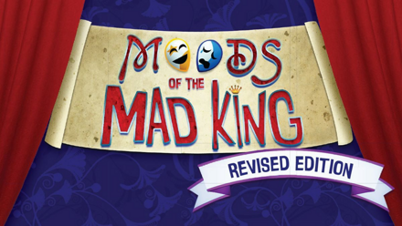 Moods of the Mad King - Revised Edition