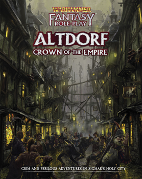 Warhammer Fantasy RPG: Altdorf Crown of the Empire