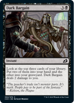 Dark Bargain : IKORIA LAIR OF BEHEMOTHS 082/274 - Magic the Gathering Single Card