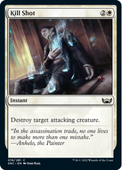 Kill Shot : 019/281 STREETS OF NEW CAPENNA - Magic the Gathering Single Card