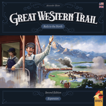Great Western Trail: Rails to the North Second Edition