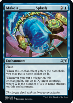 Make a ________ Splash (FOIL) : 050/244 UNFINITY - Magic the Gathering Single Card