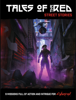 Cyberpunk Red - Tales of the RED: Street Stories