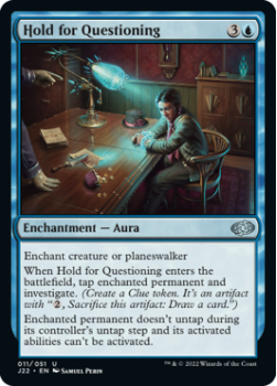 Hold for Questioning single card from Magic the Gathering