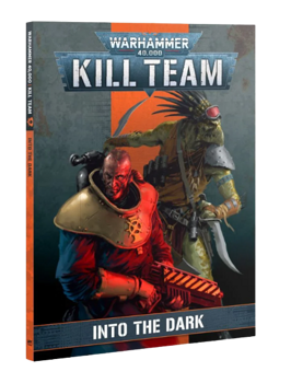 Kill Team : Into the Dark Codex