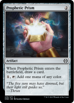 Prophetic Prism (FOIL) : 238/271 Phyrexia: All Will Be One - Magic the Gathering Single Card