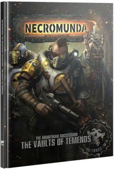Necromunda : The Aranthian Succession - The Vaults of Temenos