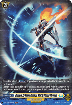 Bravery To Stand Against, Will to Pierce Through (H) : D-BT05-H33 - Cardfight!! Vanguard Single Card