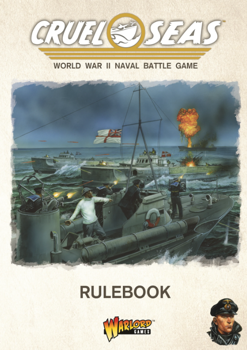 Cruel Seas: Rulebook
