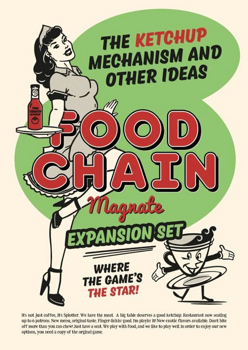 Food Chain Magnate : the Ketchup Mechanism & Other Ideas