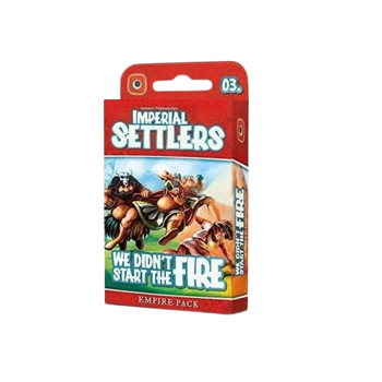Imperial Settlers : We Didn't Start the Fire