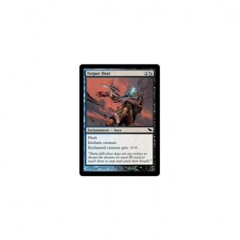 Torpor Dust : SHADOWMOOR 177/301 - Magic the Gathering Single Card