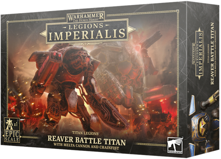 Legions Imperialis : Titan Legions Reaver Battle Titan with Melta Cannon and Chainfist