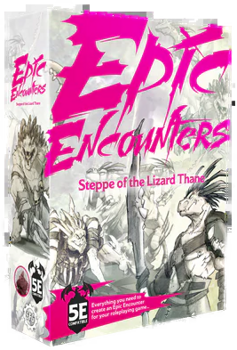 Epic Encounters: Steppe of the Lizard Thane
