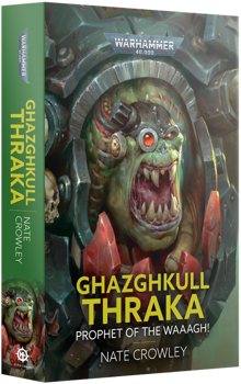 Cover for Ghazghkull Thraka Prophet of the Waaagh! paperback