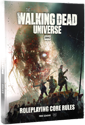 The Walking Dead Universe RPG: Core Rule Book