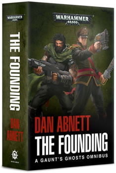 Papberback copy of Gaunt's Ghosts: The Founding