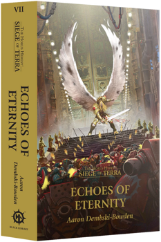 Echoes of Eternity (Paperback) The Horus Heresy Siege of Terra Book 7
