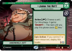 Jabba the Hutt - His High Exaltedness (HYPERSPACE) : 286 SHADOWS OF THE GALAXY - Star Wars Unlimited Single Card