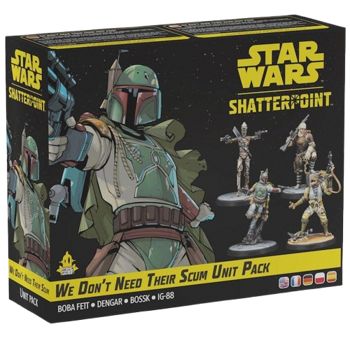 Star Wars Shatterpoint We Don't Need Their Scum (Bounty Hunter Squad Pack)