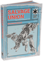 Salvage Union: Core Book (Workshop Manual)
