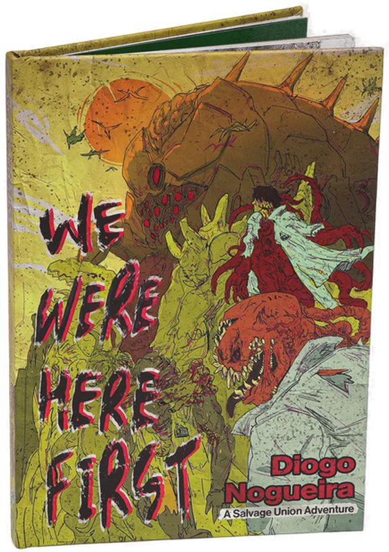 Salvage Union: We Were Here First (Adventure)