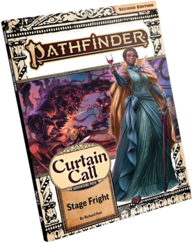 Pathfinder 2nd Edition: Curtain Call: Stage Fright