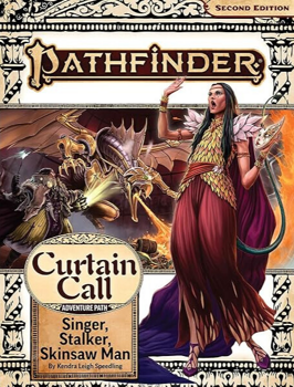 Pathfinder 2nd Edition: Curtain Call: Singer, Stalker, Skinsaw Man