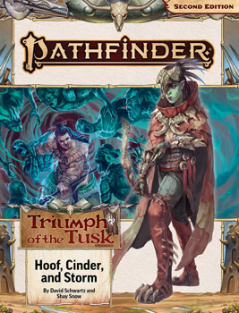 Pathfinder 2nd Edition: Triumph of the Tusk: Hoof, Cinder and Storm