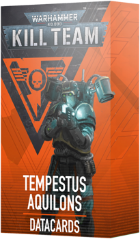 Kill Team : Tempestus Aquilons – Datacards